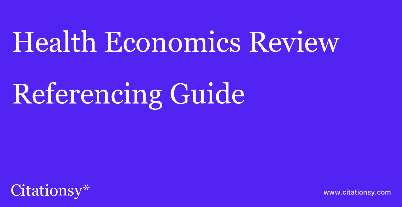 cite Health Economics Review  — Referencing Guide